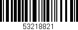 Código de barras (EAN, GTIN, SKU, ISBN): '53218821'