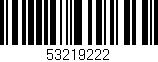 Código de barras (EAN, GTIN, SKU, ISBN): '53219222'