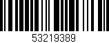 Código de barras (EAN, GTIN, SKU, ISBN): '53219389'