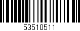 Código de barras (EAN, GTIN, SKU, ISBN): '53510511'
