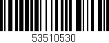 Código de barras (EAN, GTIN, SKU, ISBN): '53510530'