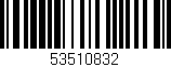 Código de barras (EAN, GTIN, SKU, ISBN): '53510832'