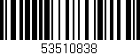 Código de barras (EAN, GTIN, SKU, ISBN): '53510838'