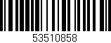 Código de barras (EAN, GTIN, SKU, ISBN): '53510858'