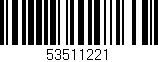 Código de barras (EAN, GTIN, SKU, ISBN): '53511221'