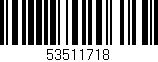 Código de barras (EAN, GTIN, SKU, ISBN): '53511718'