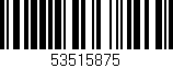 Código de barras (EAN, GTIN, SKU, ISBN): '53515875'