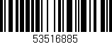 Código de barras (EAN, GTIN, SKU, ISBN): '53516885'