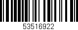 Código de barras (EAN, GTIN, SKU, ISBN): '53516922'