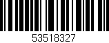 Código de barras (EAN, GTIN, SKU, ISBN): '53518327'
