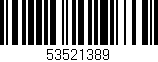 Código de barras (EAN, GTIN, SKU, ISBN): '53521389'