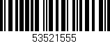 Código de barras (EAN, GTIN, SKU, ISBN): '53521555'