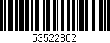 Código de barras (EAN, GTIN, SKU, ISBN): '53522802'