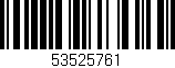 Código de barras (EAN, GTIN, SKU, ISBN): '53525761'