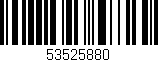 Código de barras (EAN, GTIN, SKU, ISBN): '53525880'