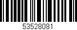 Código de barras (EAN, GTIN, SKU, ISBN): '53528081'