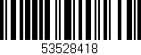 Código de barras (EAN, GTIN, SKU, ISBN): '53528418'