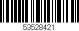 Código de barras (EAN, GTIN, SKU, ISBN): '53528421'