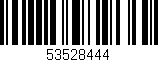 Código de barras (EAN, GTIN, SKU, ISBN): '53528444'