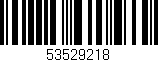 Código de barras (EAN, GTIN, SKU, ISBN): '53529218'