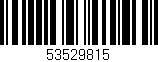 Código de barras (EAN, GTIN, SKU, ISBN): '53529815'