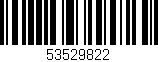 Código de barras (EAN, GTIN, SKU, ISBN): '53529822'