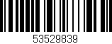 Código de barras (EAN, GTIN, SKU, ISBN): '53529839'
