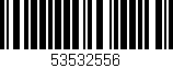 Código de barras (EAN, GTIN, SKU, ISBN): '53532556'