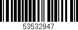 Código de barras (EAN, GTIN, SKU, ISBN): '53532947'