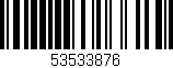 Código de barras (EAN, GTIN, SKU, ISBN): '53533876'