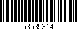 Código de barras (EAN, GTIN, SKU, ISBN): '53535314'