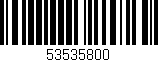 Código de barras (EAN, GTIN, SKU, ISBN): '53535800'