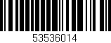 Código de barras (EAN, GTIN, SKU, ISBN): '53536014'