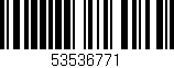 Código de barras (EAN, GTIN, SKU, ISBN): '53536771'