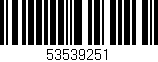 Código de barras (EAN, GTIN, SKU, ISBN): '53539251'