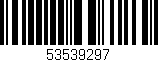 Código de barras (EAN, GTIN, SKU, ISBN): '53539297'