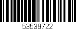 Código de barras (EAN, GTIN, SKU, ISBN): '53539722'
