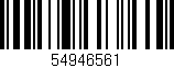Código de barras (EAN, GTIN, SKU, ISBN): '54946561'