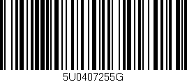 Código de barras (EAN, GTIN, SKU, ISBN): '5U0407255G'