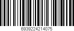Código de barras (EAN, GTIN, SKU, ISBN): '6939224214075'