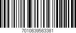 Código de barras (EAN, GTIN, SKU, ISBN): '7010639563381'