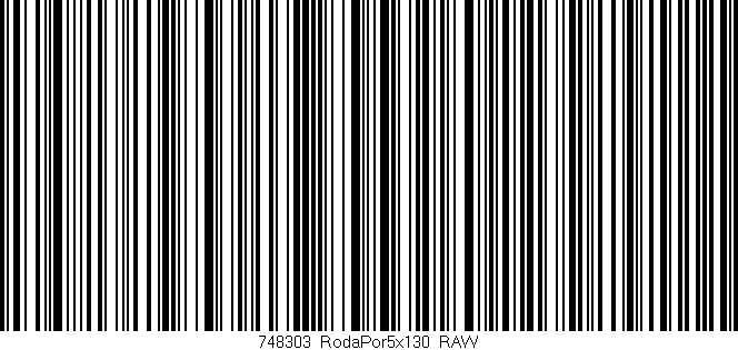 Código de barras (EAN, GTIN, SKU, ISBN): '748303_RodaPor5x130_RAW'
