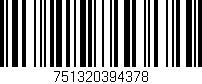 Código de barras (EAN, GTIN, SKU, ISBN): '751320394378'