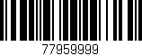 Código de barras (EAN, GTIN, SKU, ISBN): '77959999'