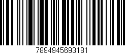 Código de barras (EAN, GTIN, SKU, ISBN): '7894945693181'
