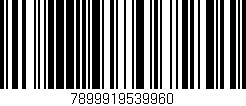 Código de barras (EAN, GTIN, SKU, ISBN): '7899919539960'