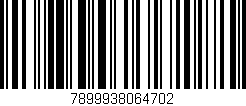 Código de barras (EAN, GTIN, SKU, ISBN): '7899938064702'