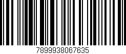 Código de barras (EAN, GTIN, SKU, ISBN): '7899938067635'