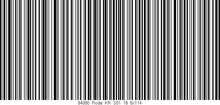 Código de barras (EAN, GTIN, SKU, ISBN): '84080_Roda_KR_S01_18_6x114'
