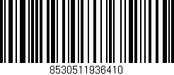 Código de barras (EAN, GTIN, SKU, ISBN): '8530511936410'